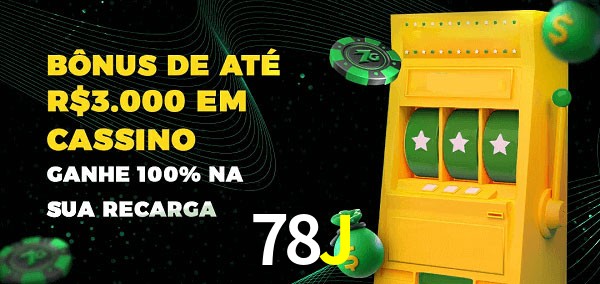 78J melhor bônus de depósito